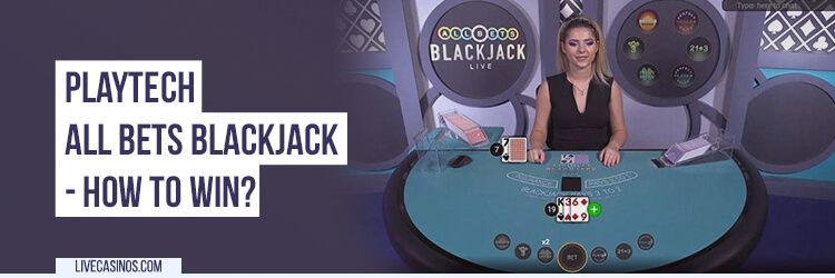 Playtech All Bets Blackjack Strategy