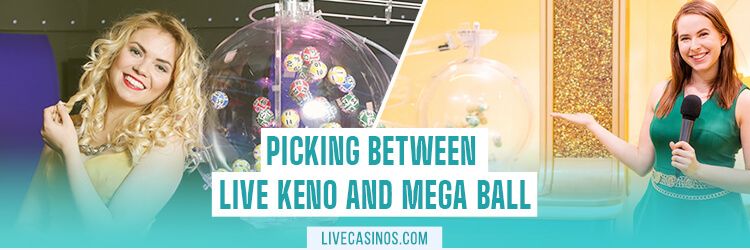 Live Mega Ball vs Live Keno: Which Game to Play
