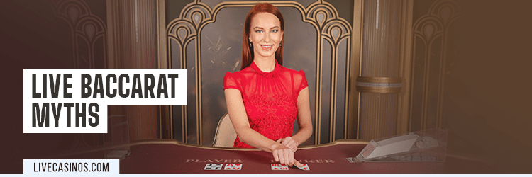 Baccarat Myth-Busting in Live Dealer Casinos