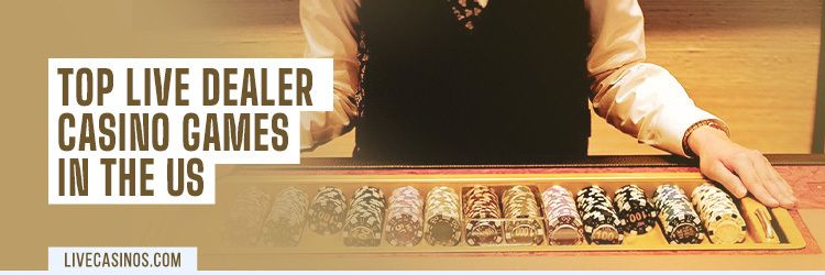 Top Live Dealer Casino Games in the US