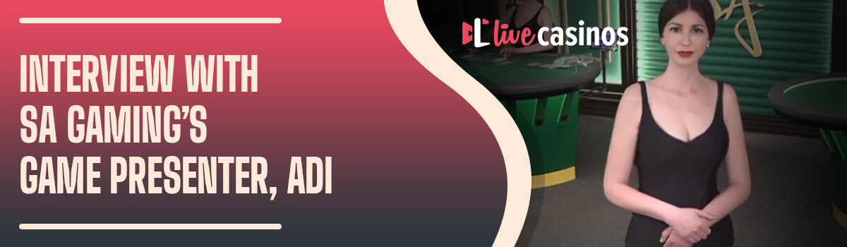 Meet Your Dealer: Live Casinos Introduces Adi from SA Gaming