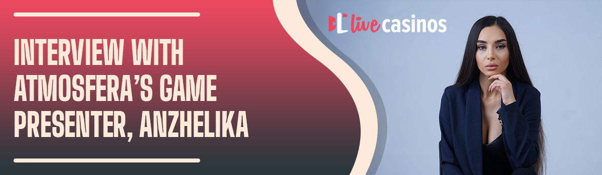 Meet Your Dealer: Live Casinos Introduces Anzhelika from ATMOSFERA