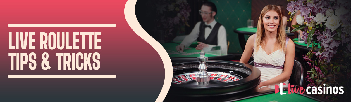 Live Roulette Tips