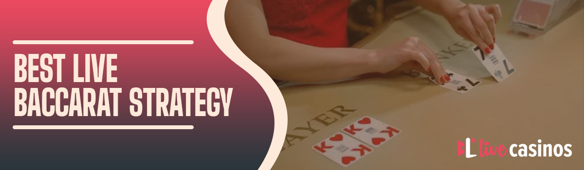 Live Baccarat Strategy