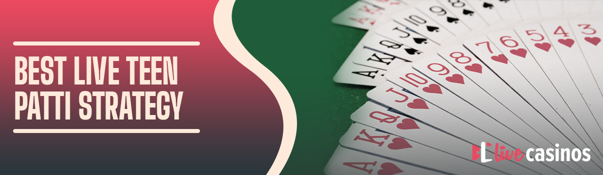 Live Teen Patti Strategy