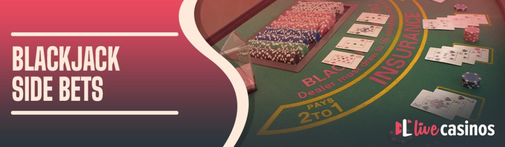 Blackjack Side Bets – Rules, Odds, and Strategy
