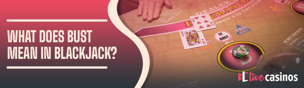 What Does Bust Mean in Blackjack?