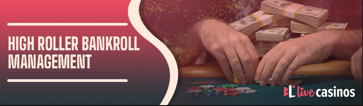 High Roller Bankroll Management: Strategies for Big Bettors