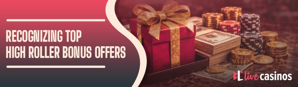 How to Recognize Great High Roller Bonus Offers