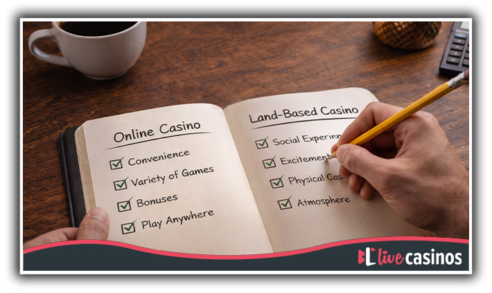 Land-based vs Online Casino Checklist